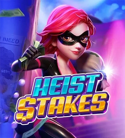 Heist Stakes